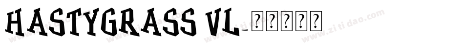 HastyGrass VL字体转换